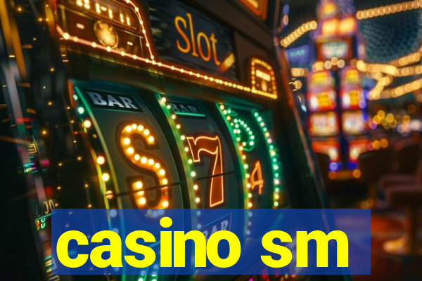 casino sm