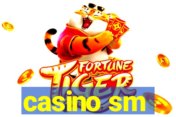 casino sm