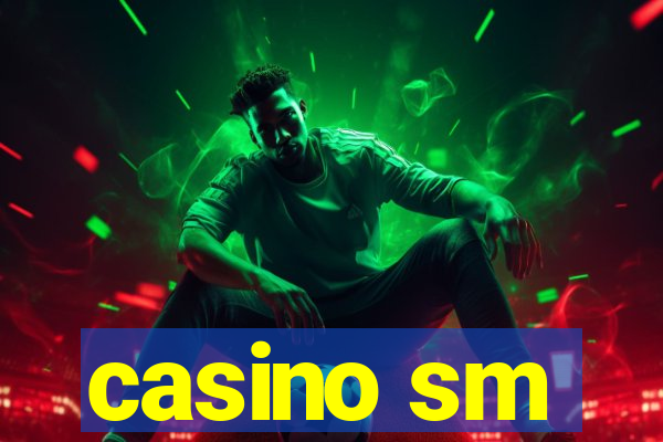 casino sm