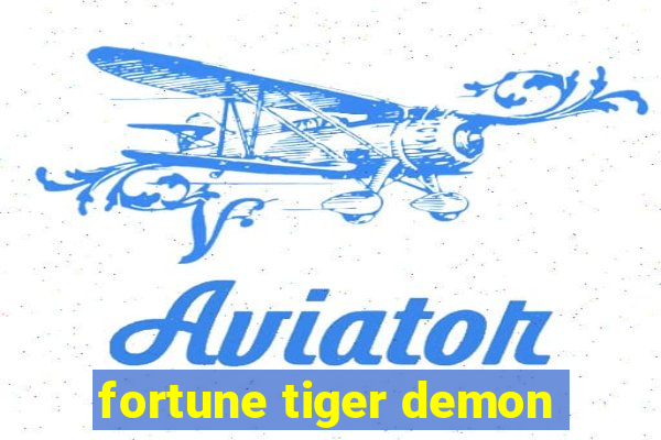 fortune tiger demon