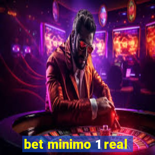 bet minimo 1 real