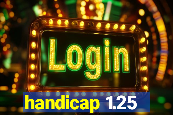 handicap 1.25