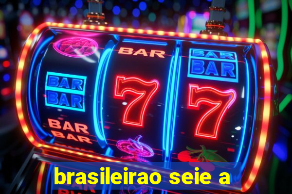 brasileirao seie a