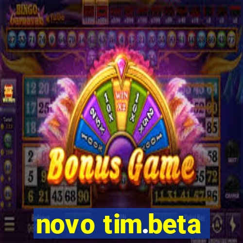 novo tim.beta