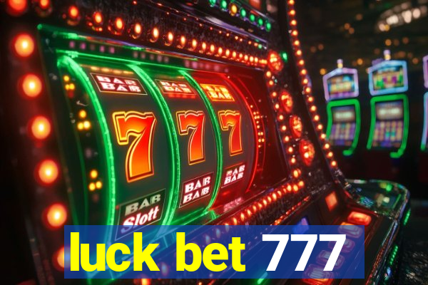 luck bet 777