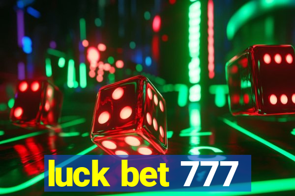 luck bet 777