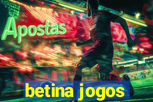 betina jogos