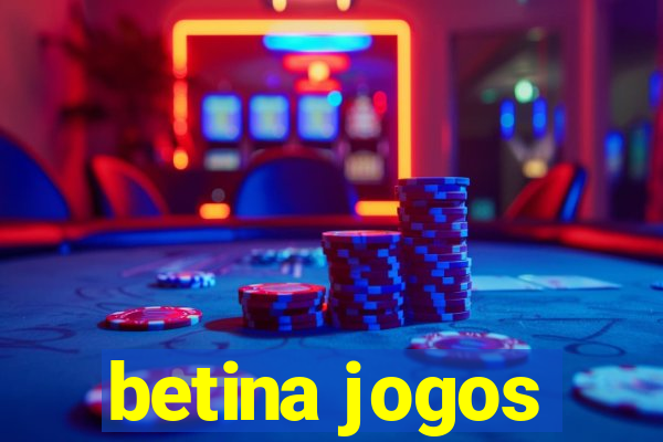 betina jogos