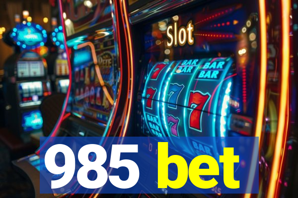 985 bet