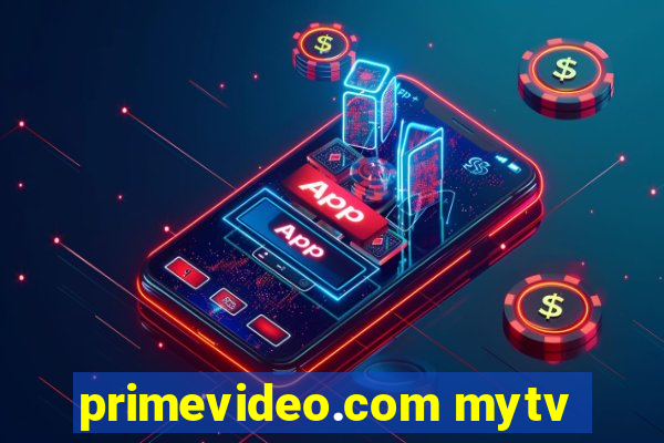 primevideo.com mytv