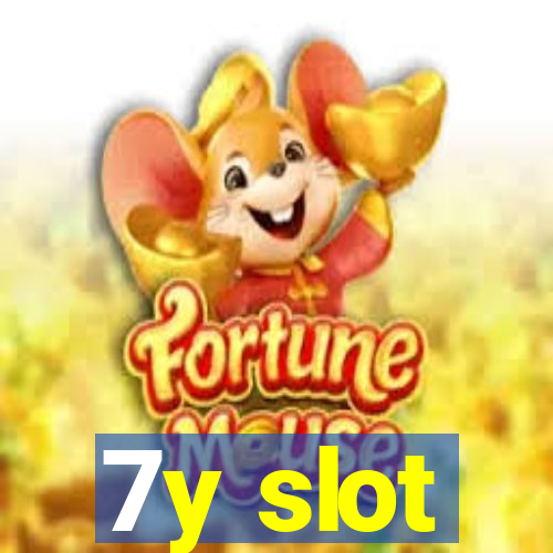 7y slot