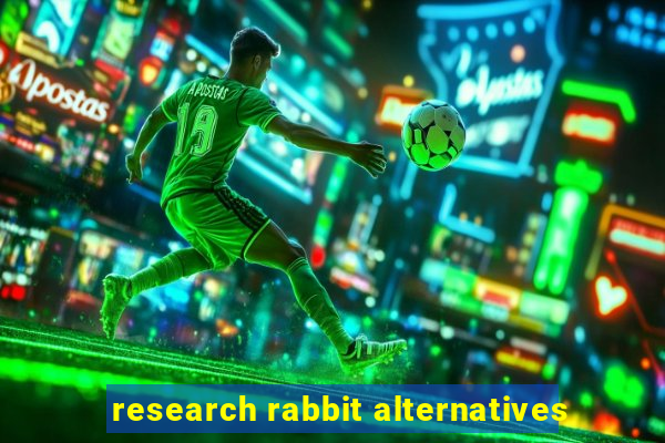 research rabbit alternatives