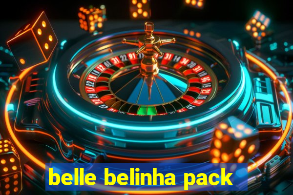 belle belinha pack