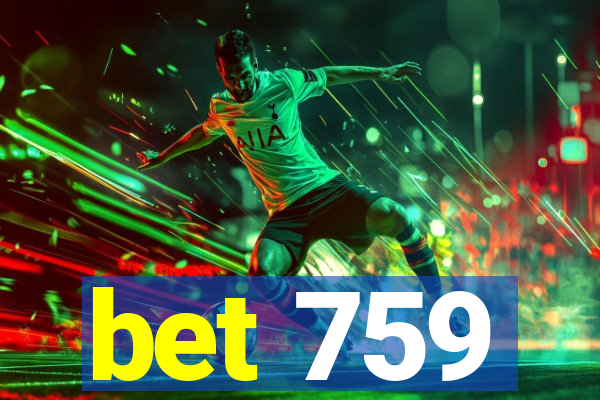 bet 759