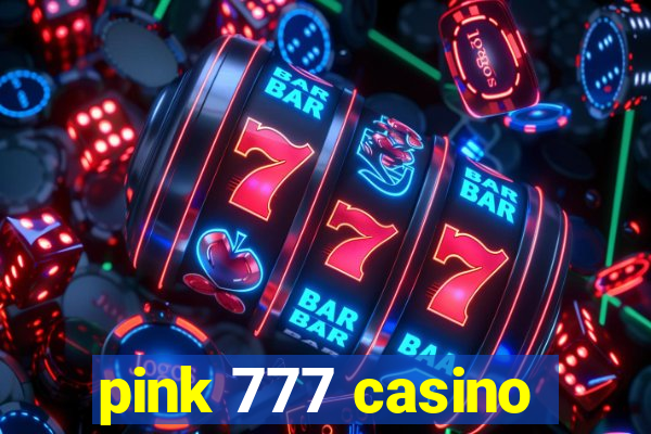 pink 777 casino