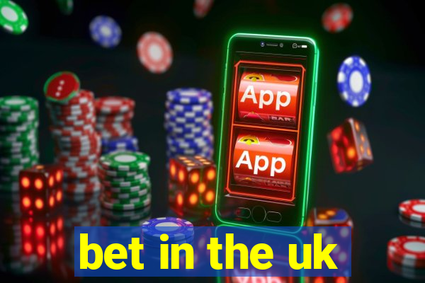 bet in the uk