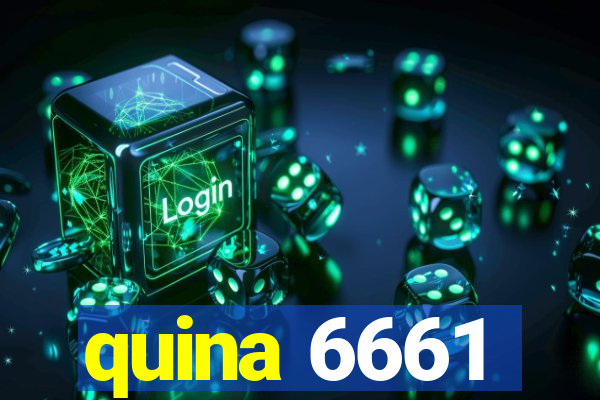 quina 6661