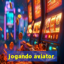 jogando aviator