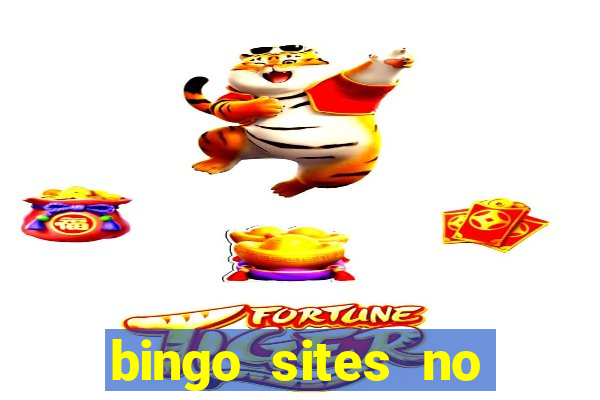 bingo sites no deposit not on gamstop