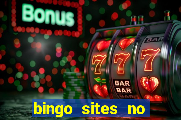 bingo sites no deposit not on gamstop