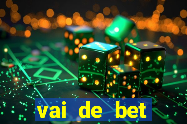 vai de bet aplicativo download