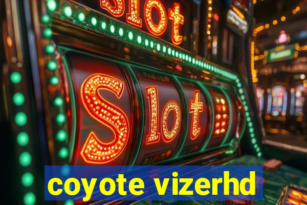 coyote vizerhd