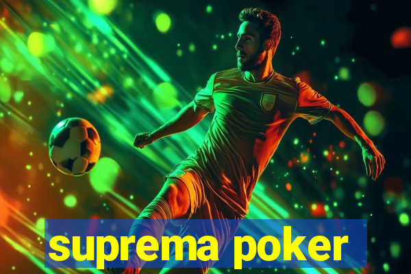 suprema poker