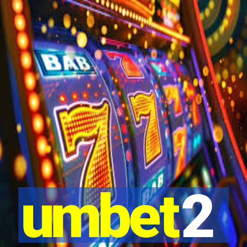 umbet2