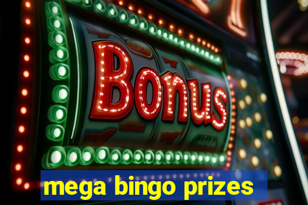 mega bingo prizes