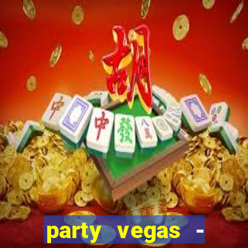 party vegas - slots casino 777