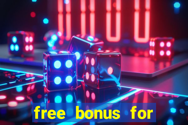 free bonus for online casino