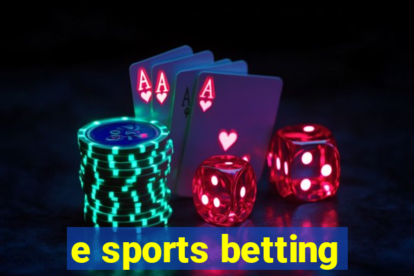 e sports betting