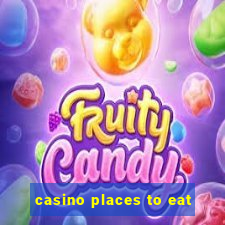 casino places to eat