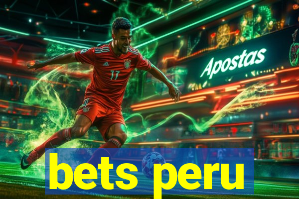 bets peru