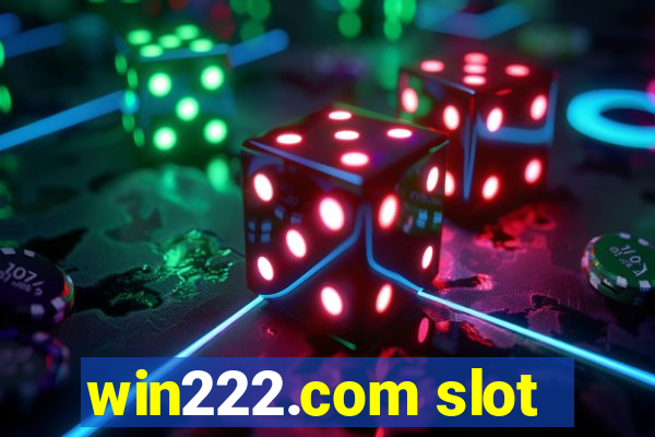 win222.com slot