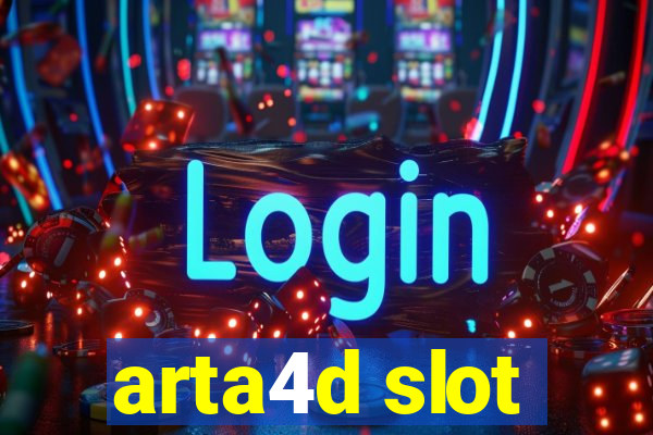 arta4d slot