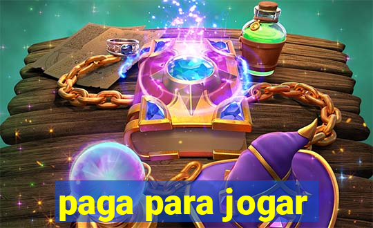 paga para jogar