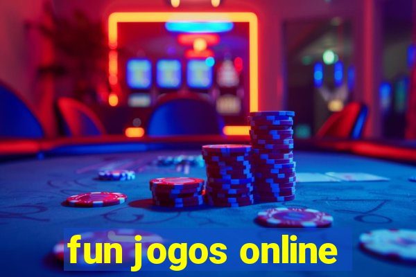 fun jogos online