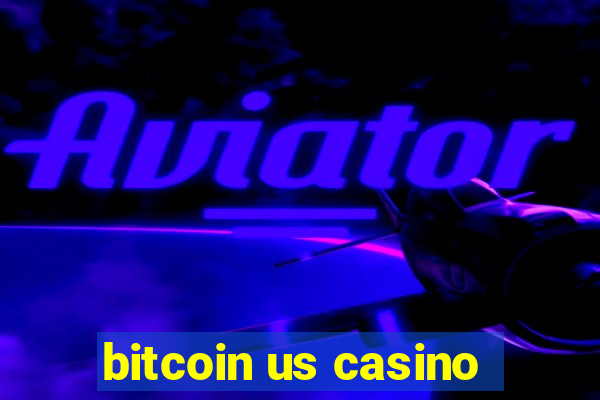 bitcoin us casino