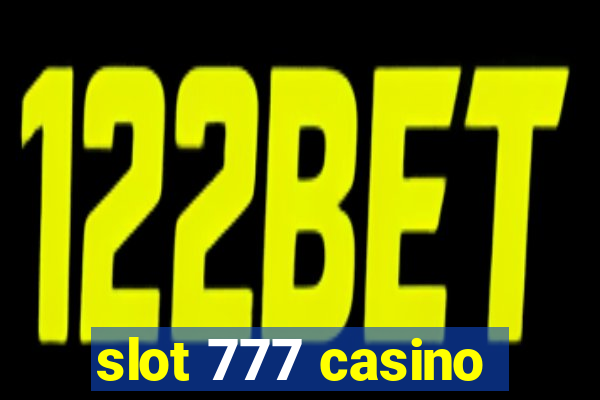 slot 777 casino