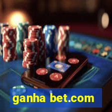 ganha bet.com