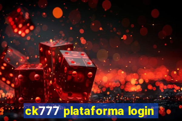 ck777 plataforma login