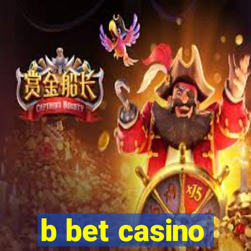 b bet casino