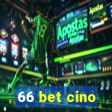 66 bet cino