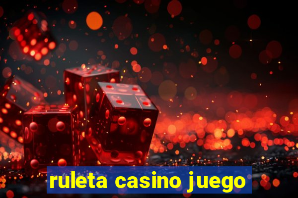 ruleta casino juego