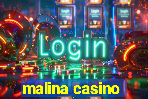 malina casino