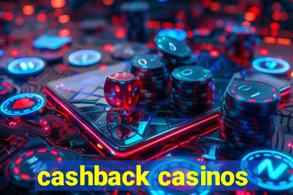 cashback casinos