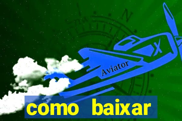 como baixar plataforma de jogos