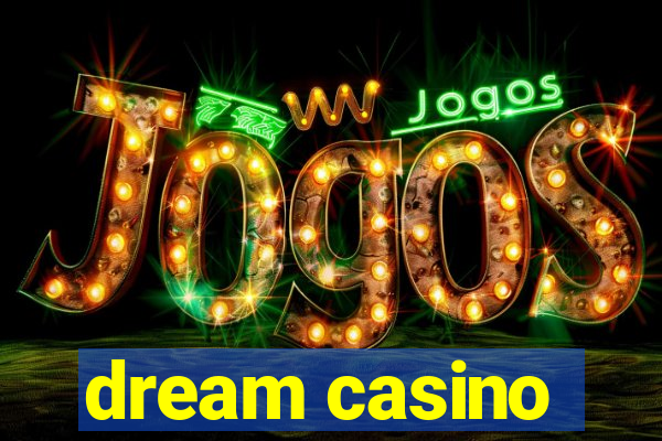 dream casino