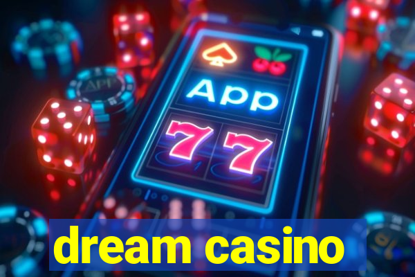 dream casino